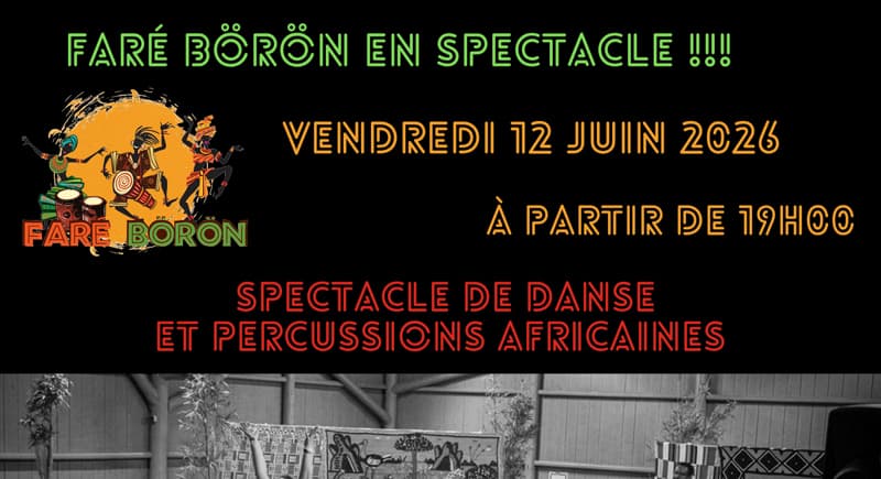 Fare Börön vous présente son spectacle de danse et percussions africaines