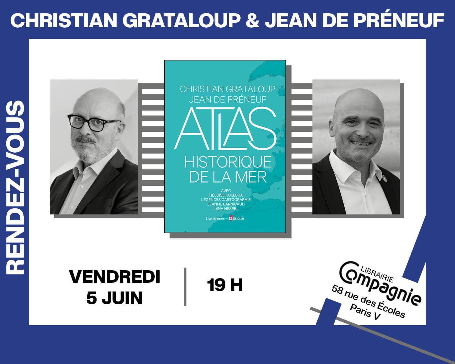 Les historiens Christian Grataloup et Jean de Préneuf présentent  « Atlas historique de la mer, Une histoire maritime du monde »