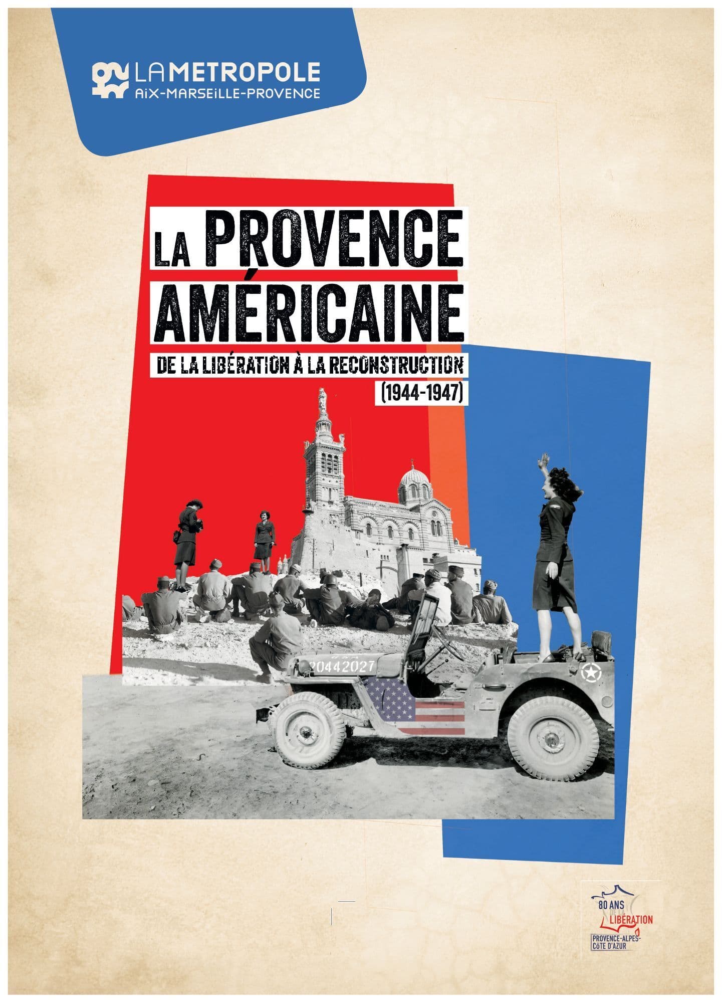 LA PROVENCE AMÉRICAINE. DE LA LIBÉRATION À LA RECONSTRUCTION (1944-1947)